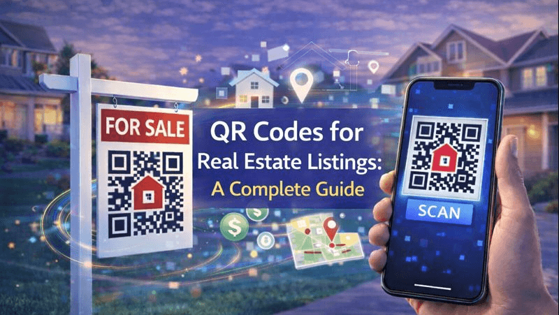 QR Codes for Real Estate Listings: A Complete Guide to Sell Properties Faster