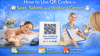 How to Use QR Codes in Spas, Salons, and Wellness Centers