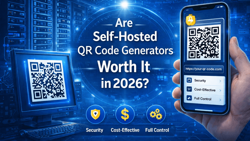 Are Self Hosted QR Code Generators Worth It in 2026?